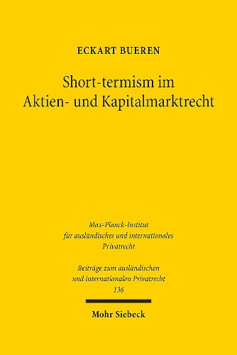 Short-termism im Aktien- und Kapitalmarktrecht