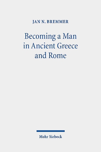 Becoming a Man in Ancient Greece and Rome
