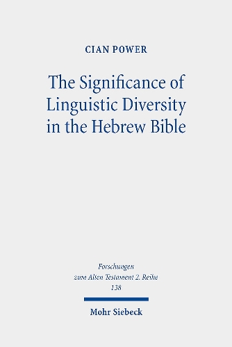 The Significance of Linguistic Diversity in the Hebrew Bible