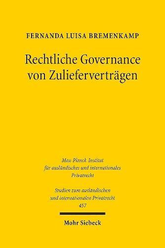 Rechtliche Governance von Zuliefervertraegen