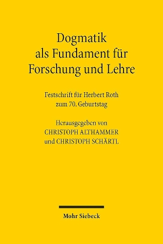 Dogmatik als Fundament fuer Forschung und Lehre