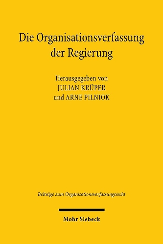 Die Organisationsverfassung der Regierung.