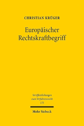 Europaeischer Rechtskraftbegriff