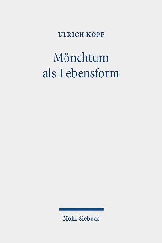 Moenchtum als Lebensform