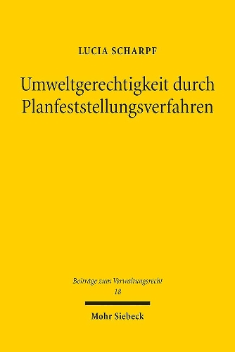 Umwelterechtigkeit durch Planfetstellungsverfahren