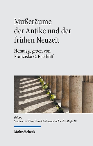 Musseraeume der Antike und der fruehen Neuzeit.