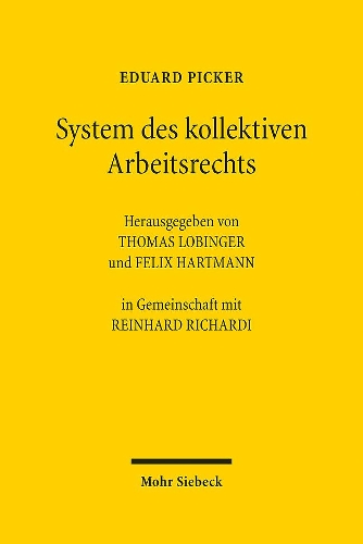 System des kollektiven Arbeitsrechts.