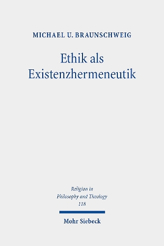 Ethik als Existenzhermeneutik