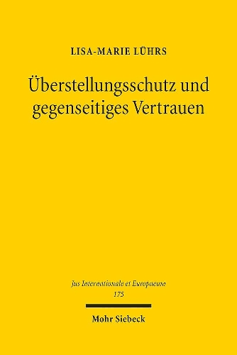 Ueberstellungsschutz und gegenseitiges Vertrauen