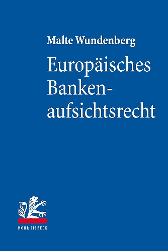 Europaisches Bankenaufsichtsrecht