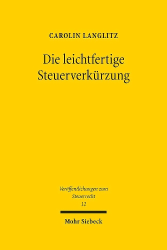 Die leichtfertige Steuerverkuerzung