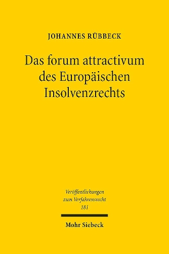 Das forum attractivum des Europaeischen Insolvenzrechts