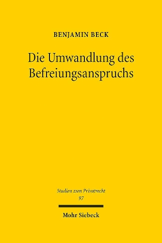 Die Umwandlung des Befreiungsanspruchs.