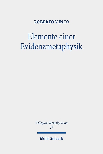 Elemente einer Evidenzmetaphysik
