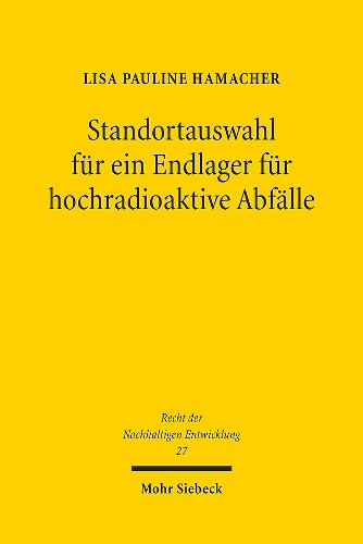 Standortauswahl fuer ein Endlager fuer hochradioaktive Abfaelle
