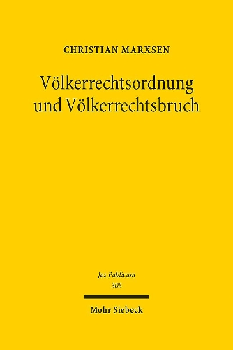 Voelkerrechtsordnung und Voelkerrechtsbruch