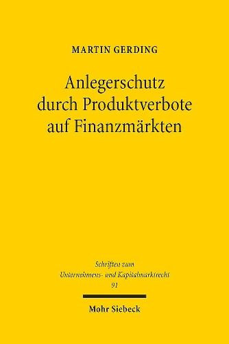 Anlegerschutz durch Produktverbote auf Finanzmaerkten