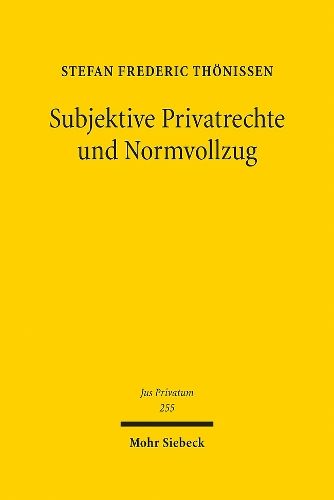 Subjektive Privatrechte und Normvollzug.