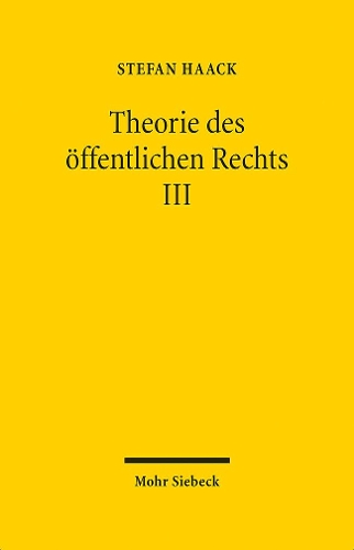 Theorie des oeffentlichen Rechts III