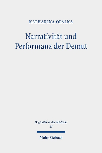 Narrativitaet und Performanz der Demut