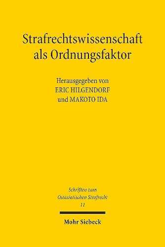 Strafrechtswissenschaft als Ordnungsfaktor