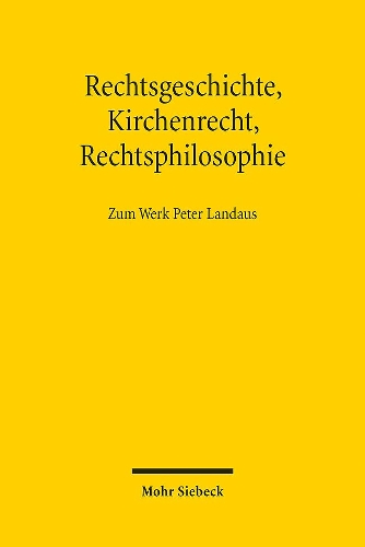 Rechtsgeschichte, Kirchenrecht, Rechtsphilosophie
