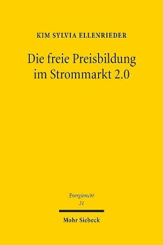 Die freie Preisbildung im Strommarkt 2.0.