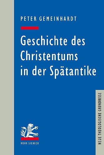 Geschichte des Christentums in der Spatantike.