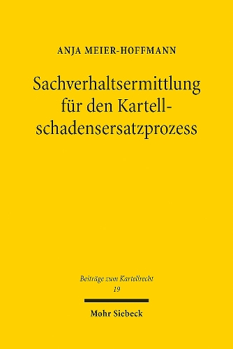 Sachverhaltsermittlung fuer den Kartellschadensersatzprozess.