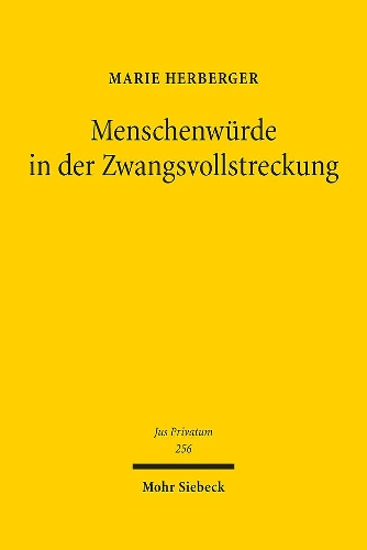 Menschenwuerde in der Zwangsvollstreckung