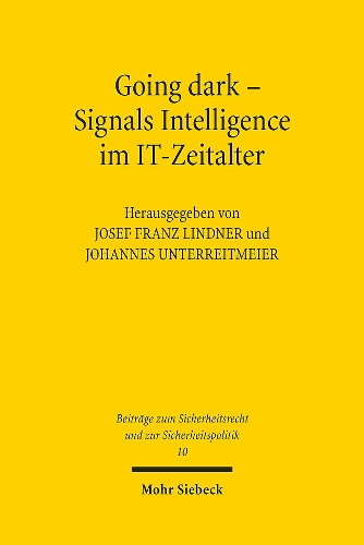 Going dark - Signals Intelligence im IT-Zeitalter.