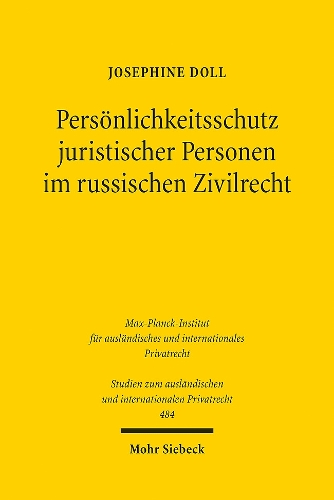 Persoenlichkeitsschutz juristischer Personen im russischen Zivilrecht