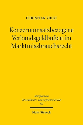 Konzernumsatzbezogene Verbandsgeldbussen im Marktmissbrauchsrecht