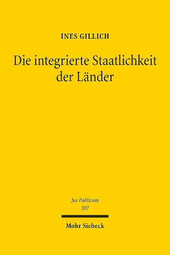 Die integrierte Staatlichkeit der Laender