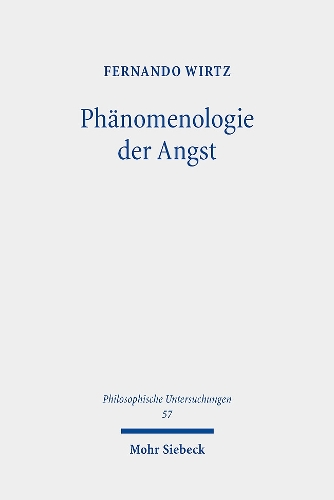 Phaenomenologie der Angst