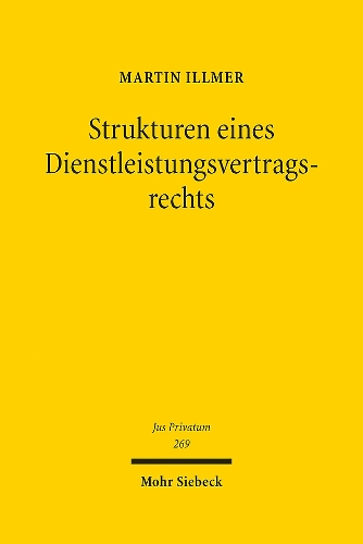 Strukturen eines Dienstleistungsvertragsrechts.