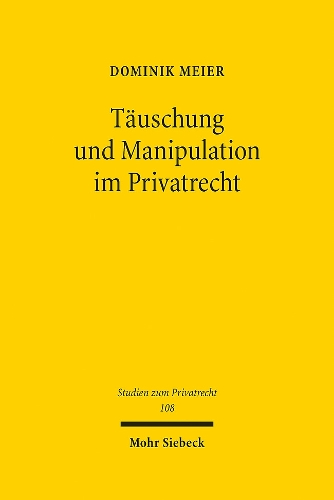 Taeuschung und Manipulation im Privatrecht