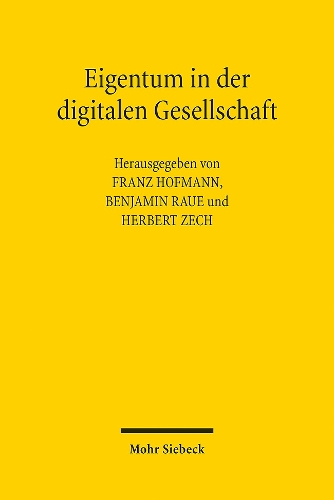 Eigentum in der digitalen Gesellschaft.