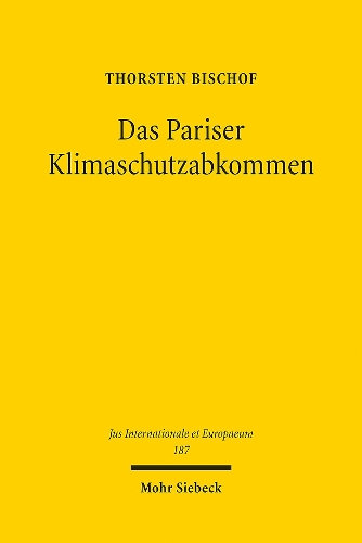 Das Pariser Klimaschutzabkommen