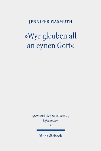 "Wyr gleuben all an eynen Gott"