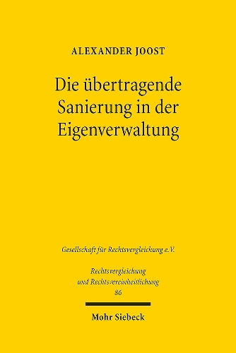 Die uebertragende Sanierung in der Eigenverwaltung.