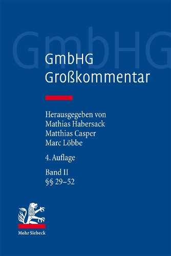 GmbHG - Gesetz betreffend die Gesellschaften mit beschraenkter Haftung. Grosskommentar Band II
