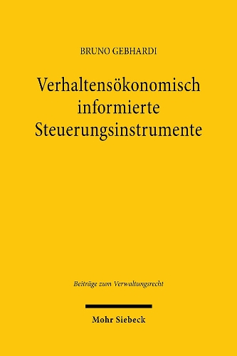 Verhaltensoekonomisch informierte Steuerungsinstrumente
