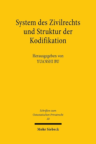 System des Zivilrechts und Struktur der Kodifikation
