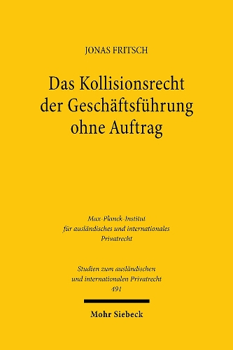 Das Kollisionsrecht der Geschaeftsfuehrung ohne Auftrag
