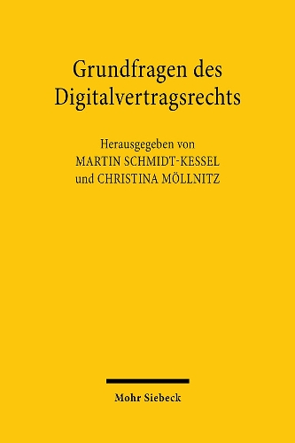 Grundfragen des Digitalvertragsrechts