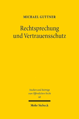 Rechtsprechung und Vertrauensschutz