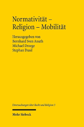 Normativitaet - Religion - Mobilitaet.