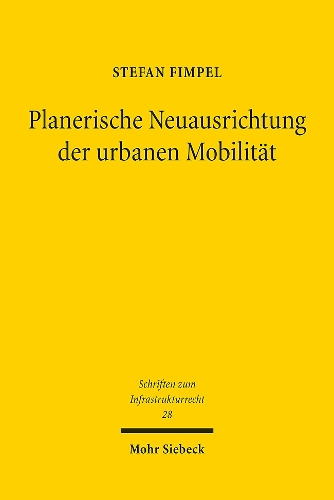Planerische Neuausrichtung der urbanen Mobilitaet
