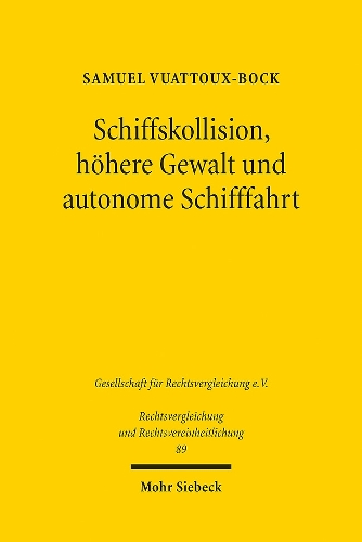 Schiffskollision, hoehere Gewalt und autonome Schifffahrt